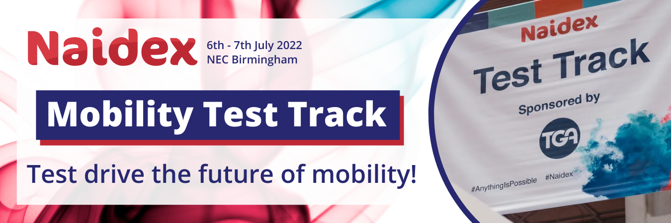 Naidex Mobility Test Track. Test Drive the Latest Mobility Aids, Wheelchairs and Powerchairs